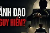 Kiểu lãnh đạo nguy hiểm nhất mà nhân viên khó nhận ra