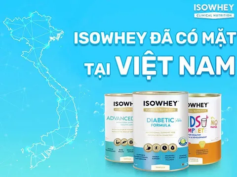 Isowhey - Dinh dưỡng hàng đầu tại Úc đã có mặt tại Việt Nam, cùng chăm sóc sức khỏe gia đình Việt